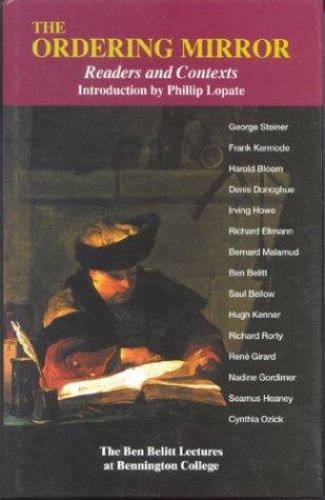 Ordering Mirror : Readers and Contexts : the Ben Belitt Lectures at Benningto…