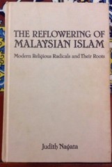 The Reflowering of Malaysian Islam by Judith Nagata 1984 Hardcover UBC Press