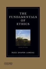 The Fundamentals of Ethics by Russ Shafer-Landau