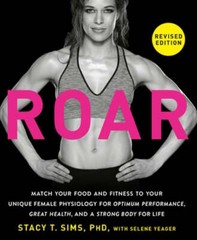 Roar, Revised Edition: Match Your Food and Fitness to Your Unique Female by Sims