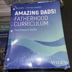 Amazing Dads Fatherhood Curriculum by Dan Griffin (2024, Looseleaf-Sheets only)