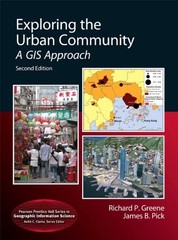 EXPLORING THE URBAN COMMUNITY: A GIS APPROACH (2ND By Richard P Greene & James B