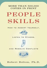 People Skills: How to Assert Yourself, Listen to Others, and Resolve Conflic…