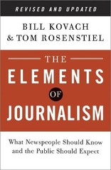 The Elements of Journalism: What Ne…, Rosenstiel, Tom