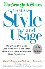 The New York Times Manual of Style and Usage, 5th Edition: The Official Styl…