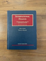 International Finance Transactions Policy And Regulation 7th Ed. Scott/Wellons