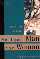 Neither Man Nor Woman: The Hijras of India by Nanda, Serena, paperback, Used –