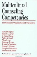 Multicultural Counseling Competencies: Individual and Organizational Development