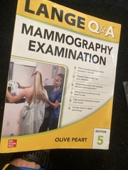 Lange Q&a: Mammography Examination, Fifth Edition by Olive Peart: New