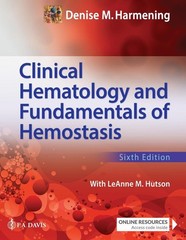 Clinical Hematology and Fundamentals of Hemostasis by Denise M. Harmening (Engli