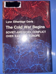 The Cold War Begins 1st Ed 1974 HC w/DJ Lynn Etheridge Davis Princeton Univ pres