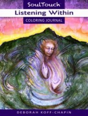 LISTENING WITHIN: Soul Touch Coloring Journal by Deborah Koff-Chapin