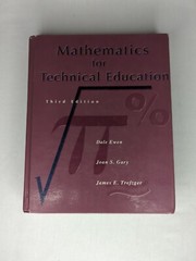 MATHEMATICS FOR TECHNICAL EDUCATION (3RD EDITION) By Dale Ewen & Joan S. Gary