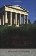 The Athenian Agora: A Short Guide to the Excavations (Agora Picture Book) by Ca