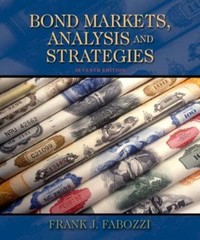Bond Markets, Analysis, and Strategies by Frank J. Fabozzi
