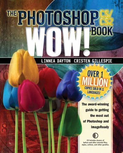 Photoshop CS / CS2 Wow! Book by Dayton, Linnea,Gillespie, Cristen, Good Book