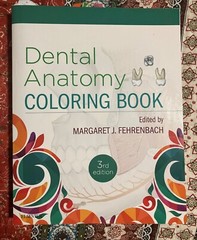 Dental Anatomy Coloring Book 3rd Editionby Margaret J. Fehrenbach RDH MS