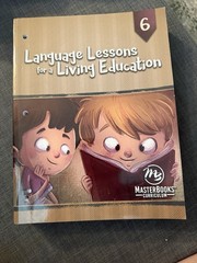 Master Books Language Lessons for a Living Education 6 Paperback Textbook