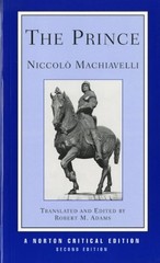 THE PRINCE (NORTON CRITICAL EDITIONS) By Niccolo Machiavelli & Robert M. Adams