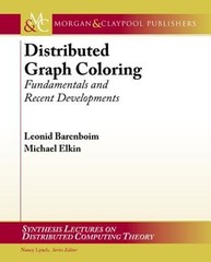 Distributed Graph Coloring: Fundamentals and Recent Developments by Barenboim