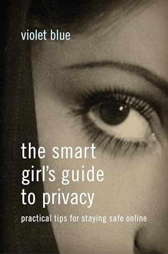 The Smart Girl’s Guide to Privacy: – Paperback, by Blue Violet – Very Good