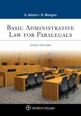 Basic Administrative Law for Paralegals [Connected eBook] (Aspen Paralegal Seri