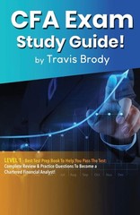 CFA Exam Study Guide! Level 1: Best Test Prep Book to Help You Pass the Test…
