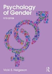 Psychology of Gender: Fifth Edition – Paperback By Helgeson, Vicki S. – GOOD