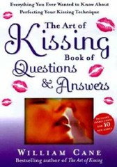 The Art of Kissing Book of Questions and Answers: Everything You Ever Wan – GOOD