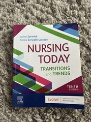 Nursing Today : Transition and Trends by Ashley Zerwekh Garneau and JoAnn…