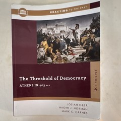 The Threshold of Democracy: Athens in 403 BCE 4th Ed Reacting Past Ober