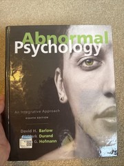 Abnormal Psychology : An Integrative Approach by V. Mark Durand, David H….