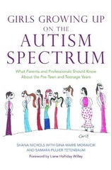 Shana Nichols Girls Growing Up on the Autism Spectrum (Paperback) (UK IMPORT)