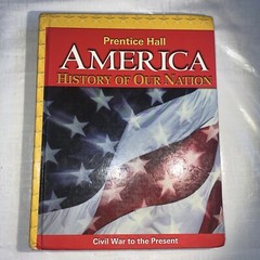America: History of Our Nation 2011 Volume 2 Student Edition by Prentice-Hall…