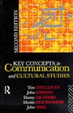 KEY CONCEPTS IN COMMUNICATION AND CULTURAL STUDIES By Tim O’sullivan *BRAND NEW*