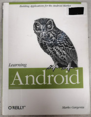 Learning Android First Edition By Marko Gargenta 978-1-449-39050-1