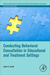 CONDUCTING BEHAVIORAL CONSULTATION IN EDUCATIONAL AND By James K. Luiselli *VG+*