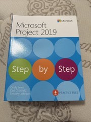Step by Step Ser.: Microsoft Project 2019 Step by Step by Timothy Johnson, Cindy