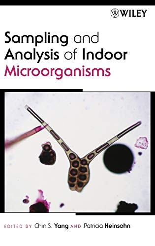 Sampling and Analysis of Indoor Microorganisms Hardcover Chin S.