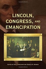 LINCOLN, CONGRESS, AND EMANCIPATION (PERSPECTIVE HIST OF By Paul Finkelman VG