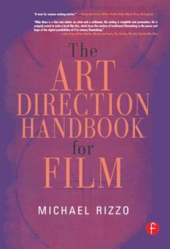 The Art Direction Handbook for Film by Michael Rizzo