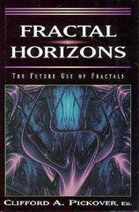 Fractal Horizons – Hardcover By Pickover, Clifford A. – GOOD