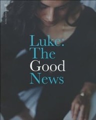 She Reads Truth Series – Gospels – Luke:The Good News