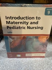 Introduction to Maternity and Pediatric Nursing by Gloria Leifer (2022, Trade…