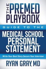 The Premed Playbook Guide to the Medical- Ryan Gray MD, 9781683508533, paperback