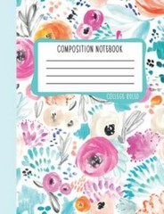 Composition Notebook: College Ruled: 100+ Lined Pages Writing Journal: Modern…