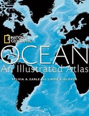 Ocean : An Illustrated Atlas by Sylvia Earle and Linda Glover (2008, Hardcover)