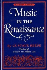 Music in the Renaissance by Reese, Gustave
