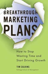 Breakthrough Marketing Plans: How to – Paperback, by Calkins Tim – Very Good q