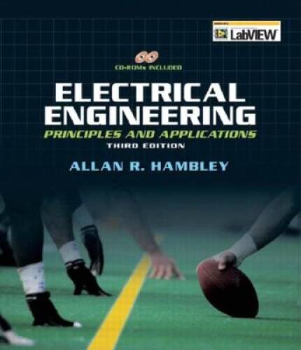 Electrical Engineering: Principles Applications (3rd Edition) – VERY GOOD